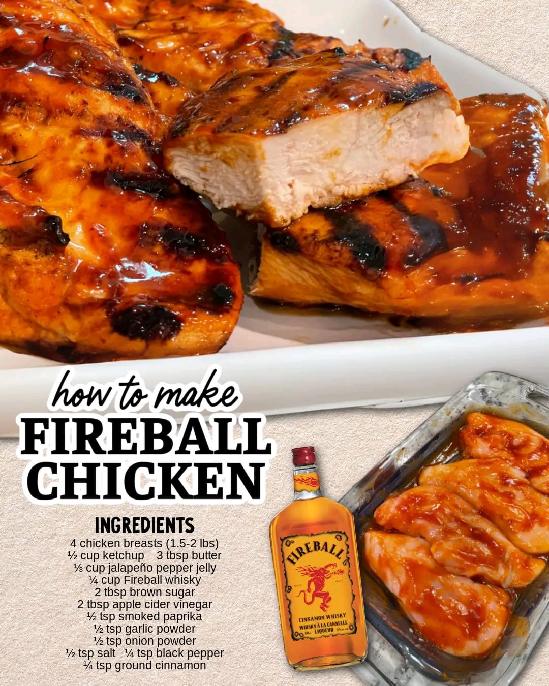 Fireball meets juicy grilled chicken in this mouthwatering recipe that brings the heat and the flavor. You’ve never had chicken like this before!